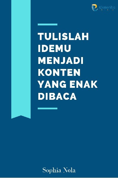 Tulislah Idemu Menjadi Konten yang Enak Dibaca